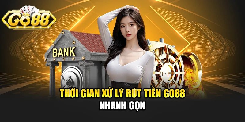 Rút tiền Go88 nhanh chóng về ví.